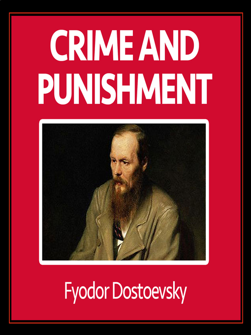 Title details for Crime and Punishment by Fyodor Dostoyevsky - Available
